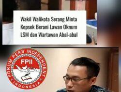 Noven Saputera, S.H. : Wakil Walikota Serang Jangan Asal Bicara Pahami Dulu UU Pers No.40 Tahun 1999 dan UU Nomor 14 Tahun 2008 Tentang Keterbukaan Informasi Publik