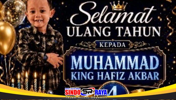 Media Sindoraya.com Ucapkan Selamat Ultah Ke-4 Muhammad King Hafiz Akbar